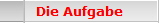 Die Aufgabe